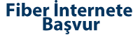 Fiber İnternet Başvuru Merkezi